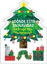 Eric Carle, Georgina Lázaro - Donde esta en Navidad La Oruga Muy Hambrienta The Very Hungry