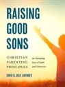 David Lavender, Julie Lavender - Raising Good Sons