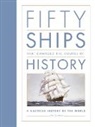 Ian Graham - Fifty Ships That Changed the Course of History