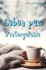 Martina Meier - Leben pur - Wintergefühle