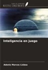 Adonis Marcos Lisboa - Inteligencia en juego