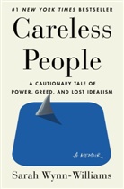 Anonymous, Author to Be Revealed March Flatiron, Sarah Wynn-Williams - Careless People