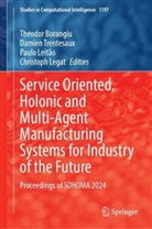 Theodor Borangiu, Christoph Legat, Paulo Leitão, Paulo Leitão et al, Damien Trentesaux - Service Oriented, Holonic and Multi-agent Manufacturing Systems for Industry of the Future