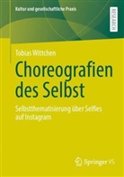 Tobias Wittchen - Choreografien des Selbst