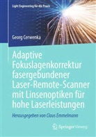 Georg Cerwenka - Adaptive Fokuslagenkorrektur fasergebundener Laser-Remote-Scanner mit Linsenoptiken für hohe Laserleistungen