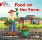 Catherine Casey, Lee Teng - Food on the Farm