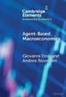 Giovanni (Scuola Superiore Sant''anna) Roven Dosi, Dosi Giovanni, Andrea Roventini - Agent-Based Macroeconomics