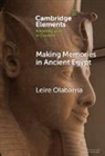 Leire Olabarria, Leire (University of Birmingham) Olabarria - Making Memories in Ancient Egypt