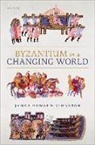 James (Emeritus Fellow Howard-Johnston, Howard-Johnston James - Byzantium in a Changing World