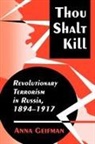Anna Geifman - Thou Shalt Kill
