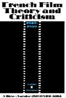 Richard Abel, Abel Richard - French Film Theory and Criticism, Volume 1