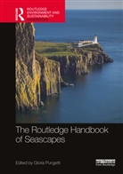 Gloria (University of Sassari Pungetti, Gloria Pungetti, Pungetti Gloria - Routledge Handbook of Seascapes