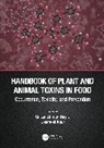 Gulzar Ahmad (Govt. Degree College Nayik, Jasmeet Kour, Gulzar Ahmad Nayik - Handbook of Plant and Animal Toxins in Food