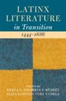 Kenya C. (Carnegie Mellon Univer Dworkin Y Mendez, Kenya C. Dworkin y Méndez, Vera Tudela Elisa Sampson - Latinx Literature in Transition, 14441886: Volume 1