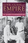A. James (La Trobe University Hammerton, Hammerton A. James - Love, Class and Empire