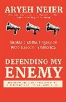 Aryeh Neier, Neier Aryeh - Defending My Enemy