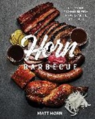 Matt Horn - Horn Barbecue