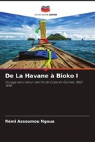 Rémi Assoumou Ngoua - De La Havane à Bioko I