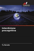 Ty Narada - Interdizione precognitiva