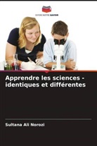 Sultana Ali Norozi - Apprendre les sciences - identiques et différentes