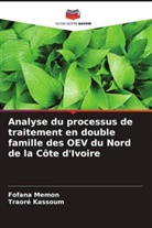 Traoré Kassoum, Fofana Memon - Analyse du processus de traitement en double famille des OEV du Nord de la Côte d'Ivoire