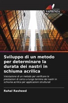 Rahal Rasheed - Sviluppo di un metodo per determinare la durata dei nastri in schiuma acrilica