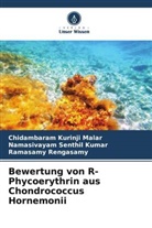 Chidambaram Kurinji Malar, Ramasamy Rengasamy, Namasiva Senthil Kumar, Namasivayam Senthil Kumar - Bewertung von R-Phycoerythrin aus Chondrococcus Hornemonii