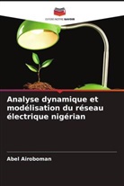 Abel Airoboman - Analyse dynamique et modélisation du réseau électrique nigérian