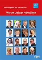 Joachim Kuhs - Warum Christen AfD wählen