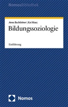 Anna Bachsleitner, Kai Maaz - Bildungssoziologie