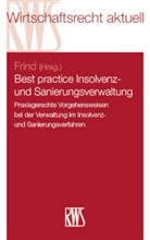 Frank Frind, Frank Frind - Best practice Insolvenz- und Sanierungsverwaltung