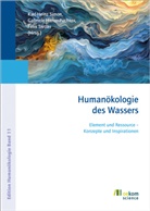Gabriele Harrer-Puchner, Karl-Heinz Simon, Felix Tretter - Humanökologie des Wassers