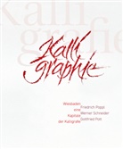 Friedrich Poppl, Gottfried Pott, Werner Schneider, Kunstarche Wiesbaden e. V. - Wiesbaden eine Kapitale der Kalligrafie