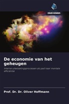 Oliver Hoffmann, Prof. Dr. Dr. Oliver Hoffmann - De economie van het geheugen