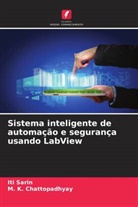M. K. Chattopadhyay, Iti Sarin - Sistema inteligente de automação e segurança usando LabView
