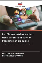 Esther Nguemo Ujia, Iorlumun Tarlumun - Le rôle des médias sociaux dans la sensibilisation et l'acceptation du public