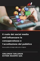 Esther Nguemo Ujia, Iorlumun Tarlumun - Il ruolo dei social media nell'influenzare la consapevolezza e l'accettazione del pubblico