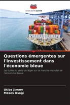 Utibe Jimmy, Moses Osogi - Questions émergentes sur l'investissement dans l'économie bleue
