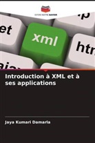 Jaya Kumari Damarla - Introduction à XML et à ses applications