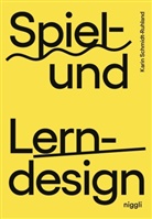Karin Schmidt-Ruhland - Spiel- und Lerndesign