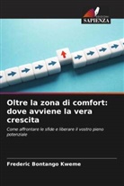 Frederic Bontango Kweme - Oltre la zona di comfort: dove avviene la vera crescita