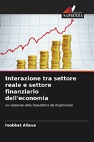 Inobbat Alieva - Interazione tra settore reale e settore finanziario dell'economia