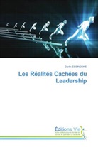 Derlin ESSINGONE - Les Réalités Cachées du Leadership