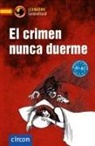 Mart, Mario Martín Gijón, Elena Martínez Muñoz, María Montes Vicente - El crimen nunca duerme