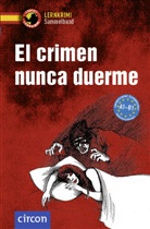 Mart, Mario Martín Gijón, Elena Martínez Muñoz, María Montes Vicente - El crimen nunca duerme