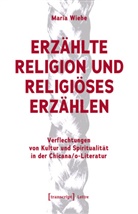 Kordula Röckenhaus, Maria Wiehe - Erzählte Religion und religiöses Erzählen