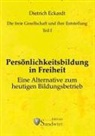 Dietrich Eckardt - Persönlichkeitsbildung in Freiheit