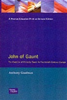 Anthony Goodman - John of Gaunt