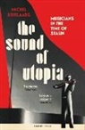 Michel Krielaars - The Sound of Utopia
