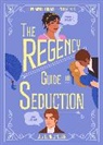 Lady Bennet-Down - The Regency Guide to Seduction
